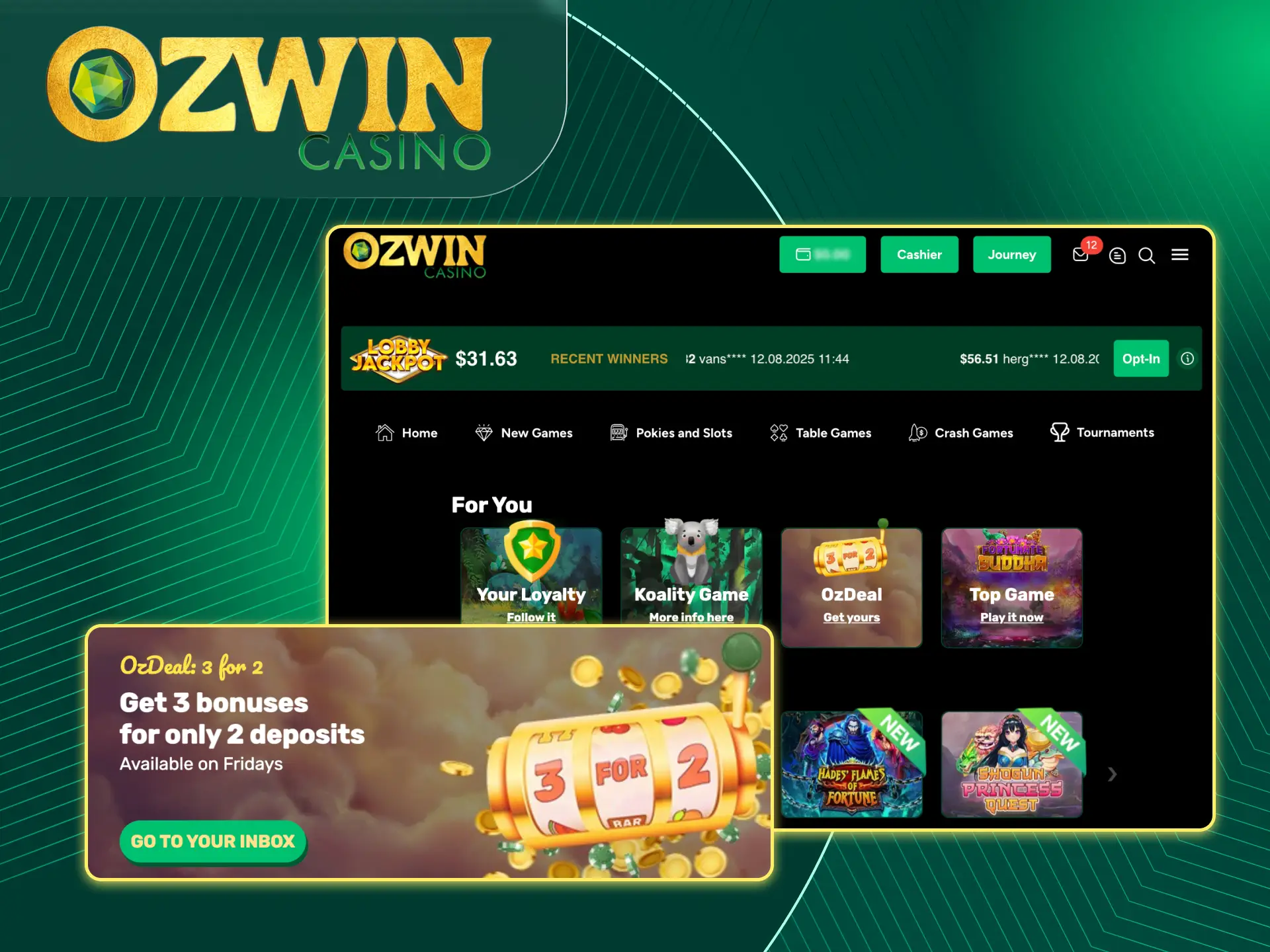 Don't miss your chance to use OzDeal: 3 for 2 bonus at Ozwin online casino.
